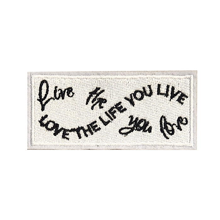 Love The Life You Live Live The Life You Love Rectangle Embroidery Patch