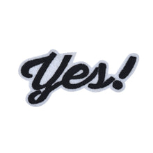 Load image into Gallery viewer, Wording 'Yes!' in Multicolor Embroidery Stitch
