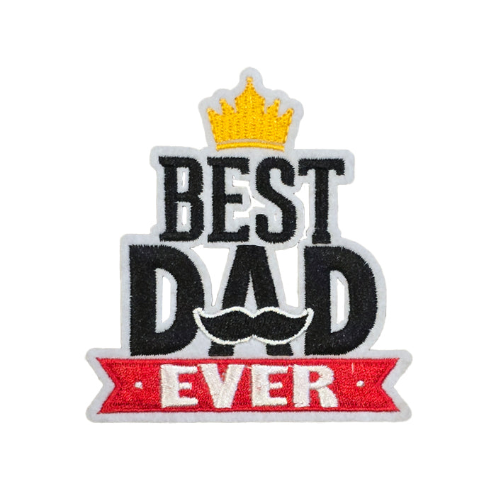 Best Dad Ever Embroidery Patch