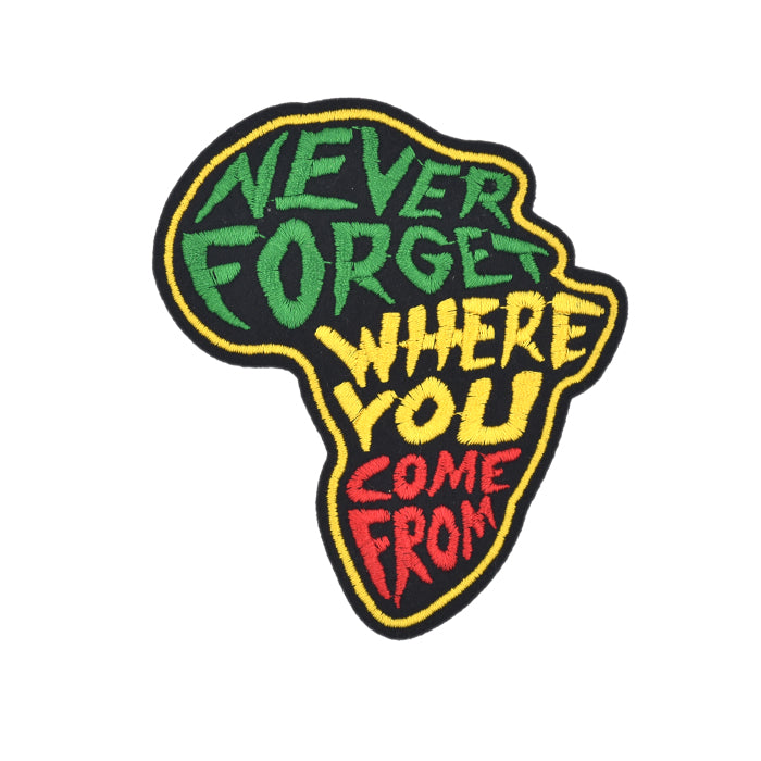 'Never Forget Where You Come From' Africa Map Embroidery Patch