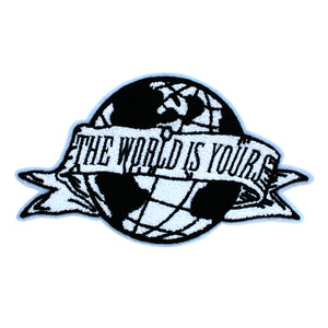 'The World Is Yours' Banner World Round Chenille Patch