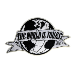 'The World Is Yours' Banner World Round Embroidery Patch